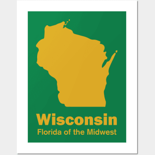 Wisconsin - Florida of the Midwest Posters and Art
